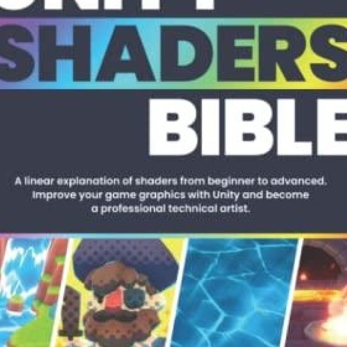  pdf download the unity shaders bible a linear explanation of shaders