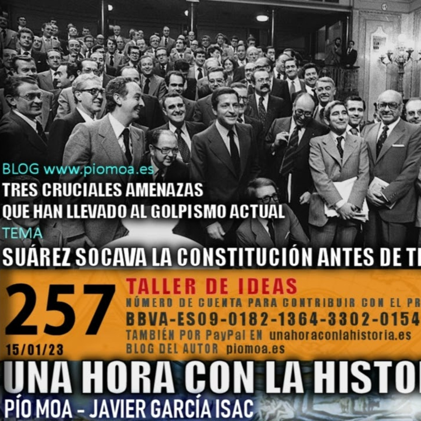 257 - Suárez socava la constitución antes de tiempo | Tres cruciales amenazas episode artwork