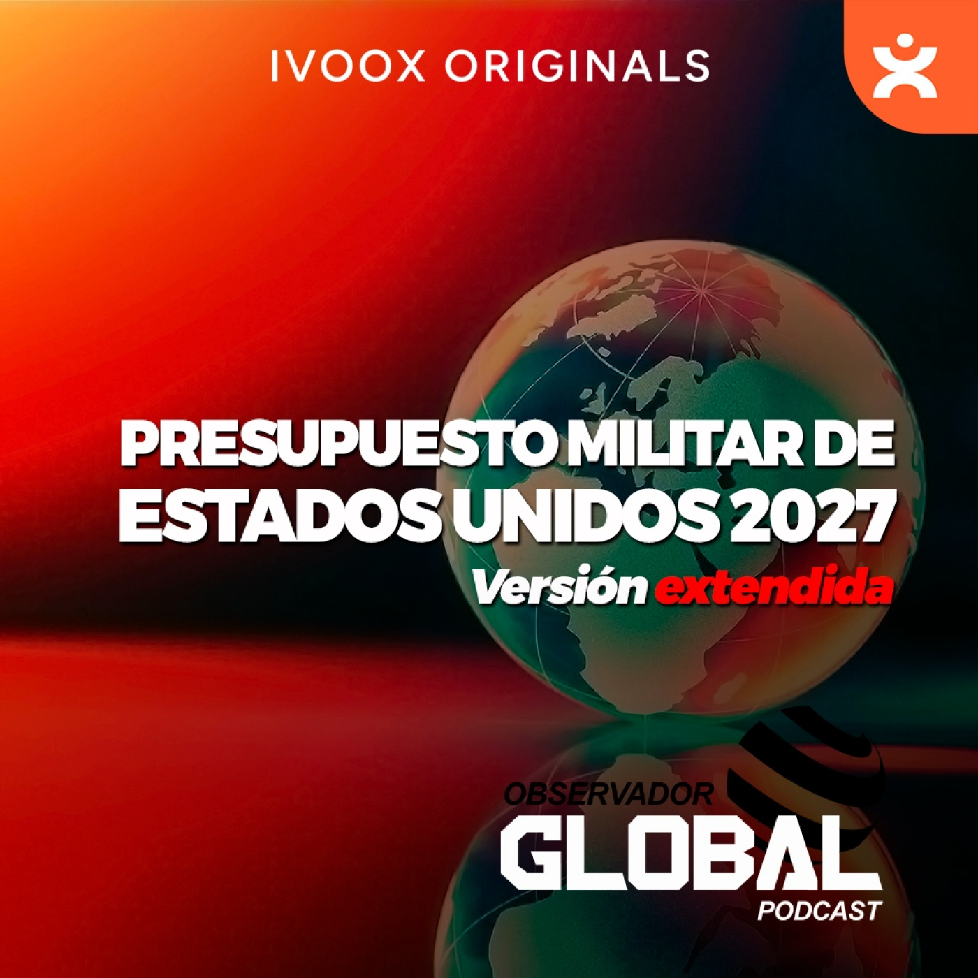Presupuesto militar de Estados Unidos - Observador Global Podcast - Episodio exclusivo para mecenas episode artwork