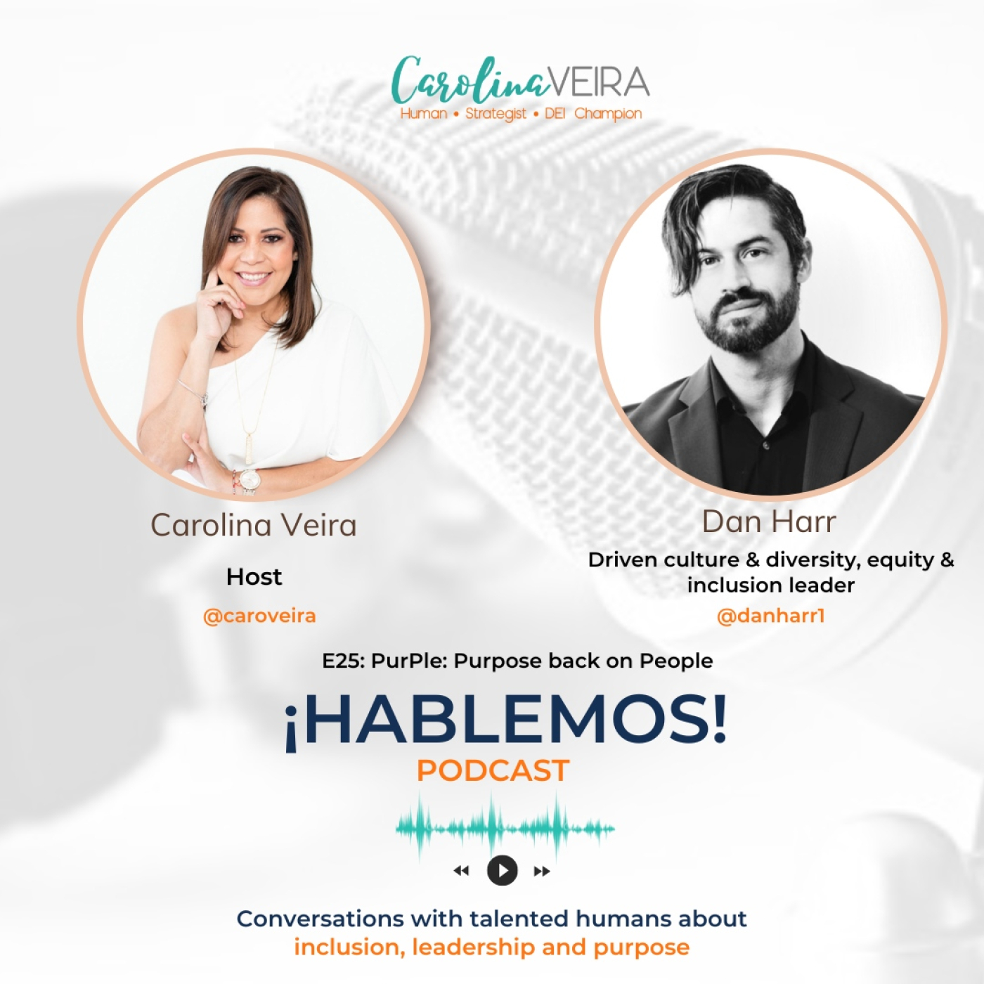 ¡Hablemos!: Inclusion, Leadership & Purpose