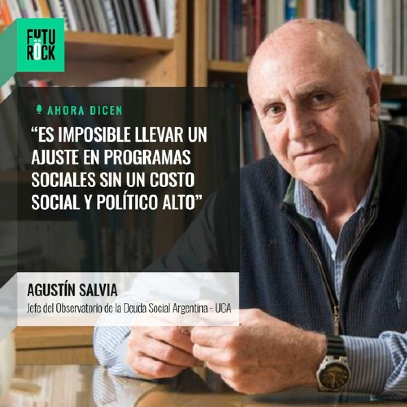 Salvia: "Es imposible llevar un ajuste en programas sociales sin un costo político y social alto" episode artwork