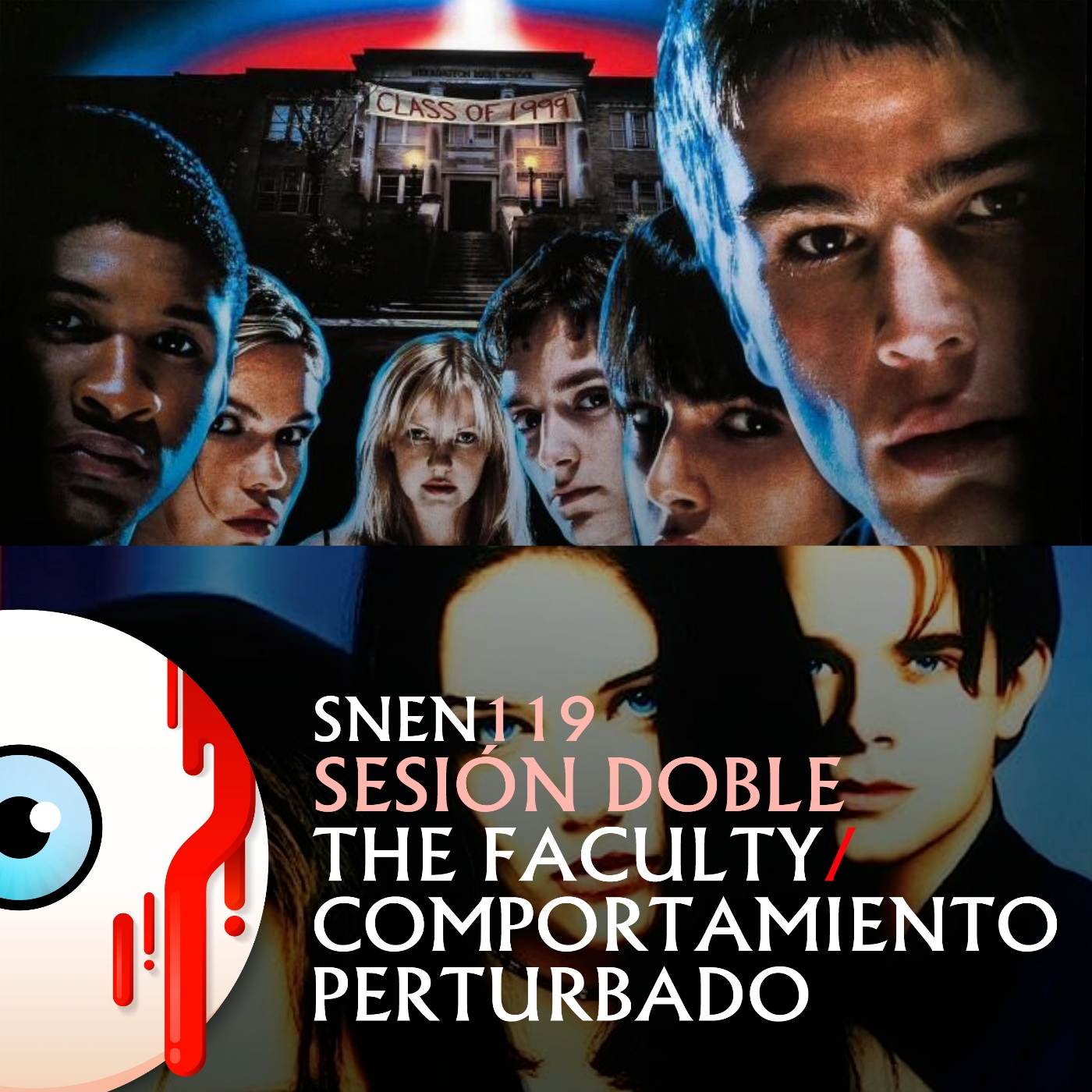 SNEN 119 - Sesión Doble: The Faculty / Comportamiento Perturbado
