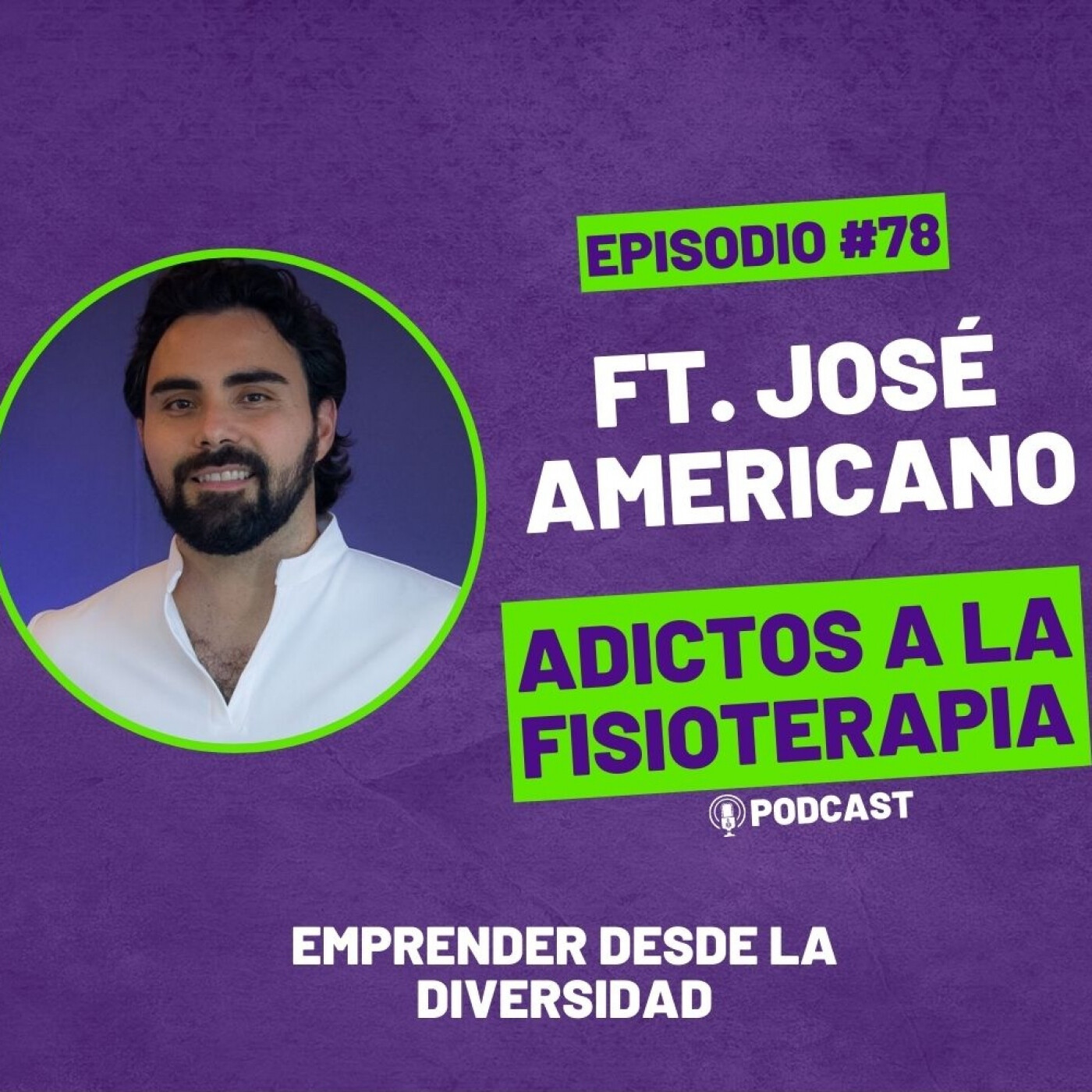 #78 Emprender Desde la Diversidad /Ft. José Americano (@Otlimx) episode artwork