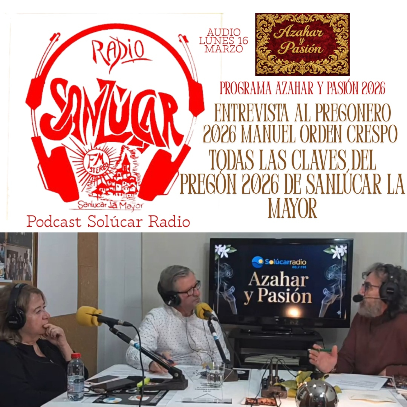 AZAHAR Y PASIÓN 2026 ENTREVISTA AL PREGONERO MANUEL ORDEN CRESPO episode artwork