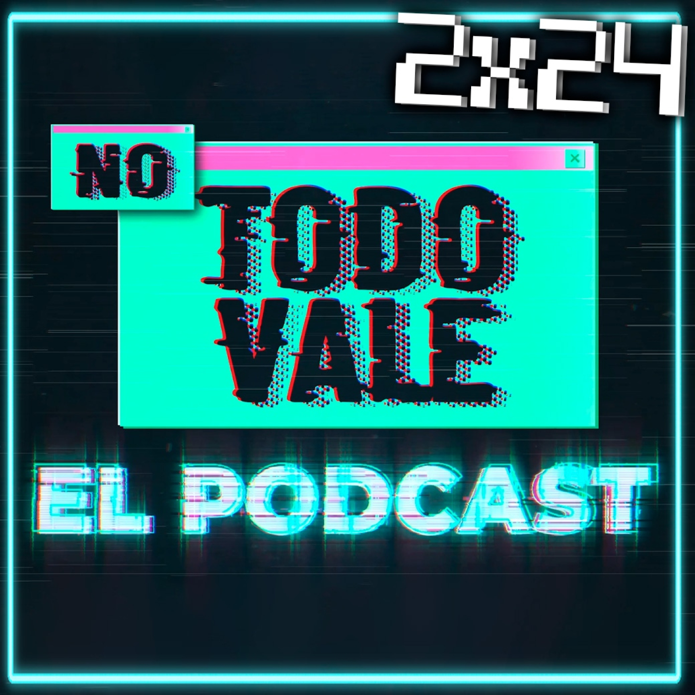 NO TODO VALE (EL PODCAST)