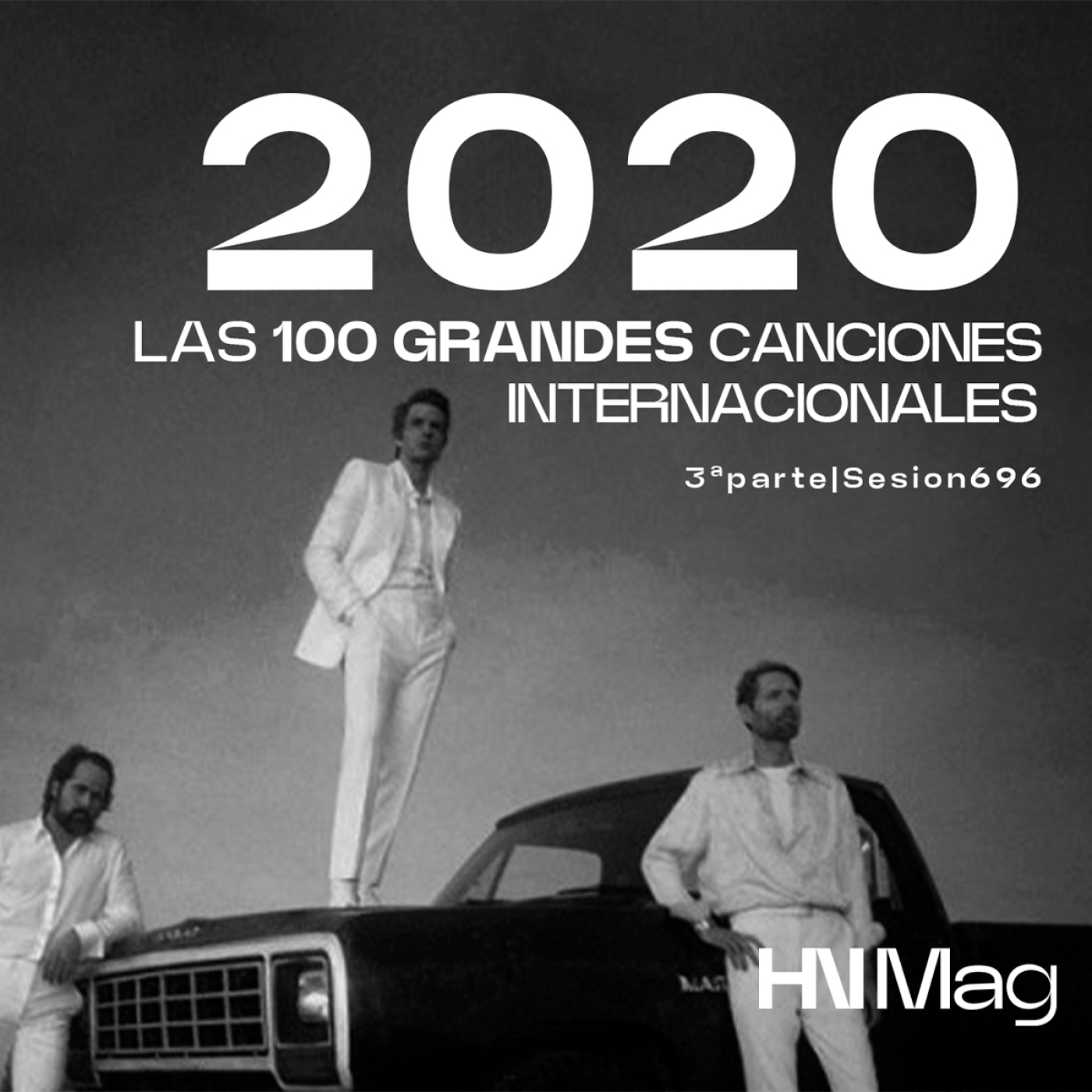 HNMag|T11|696| Las 100 Grandes Canciones Internacionales del 2020 |3ª Parte episode artwork