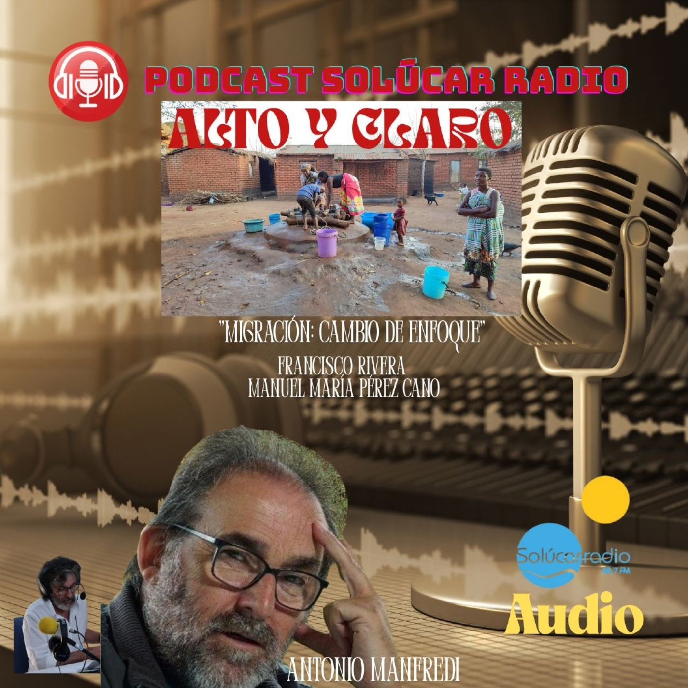 ALTO Y CLARO "MIGRACIÓN: CAMBIO DE ENFOQUE" Antonio Manfredi episode artwork