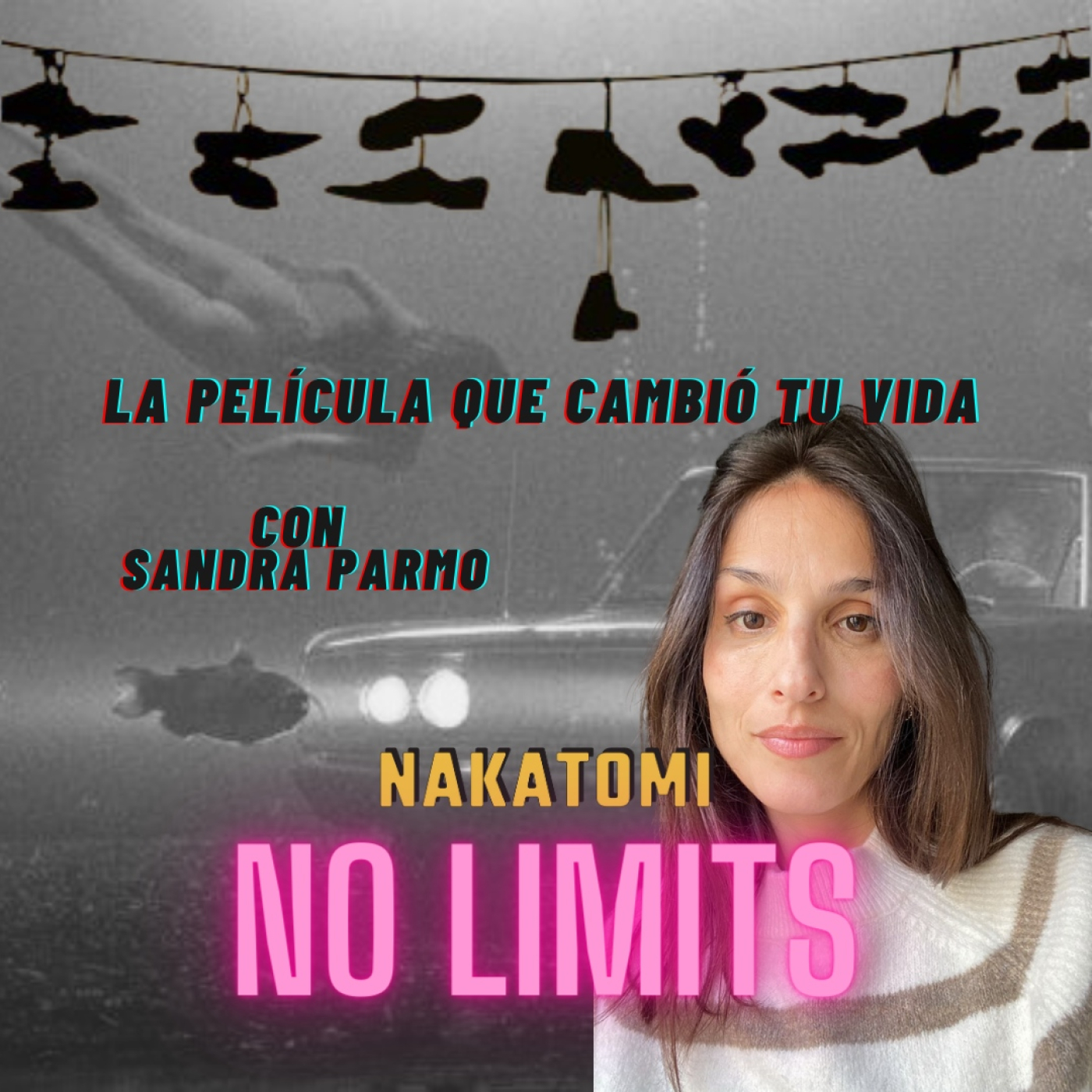 'La Película que cambió tu vida' con Sandra Parmo - Nakatomi No Limits - 1x10 - Episodio exclusivo para mecenas