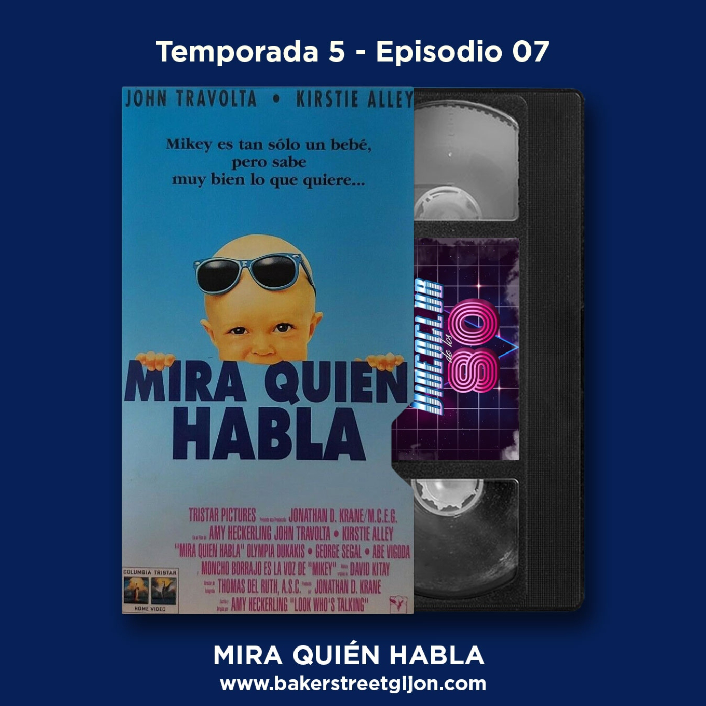 05x07 - El Videoclub de los 80 - Mira quién habla episode artwork