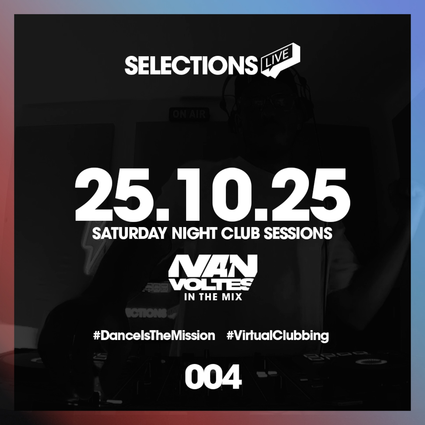 Selections Live #004 | Saturday Night Club Sessions (House & Tech House DJ Mix) 25/10/2025 episode artwork