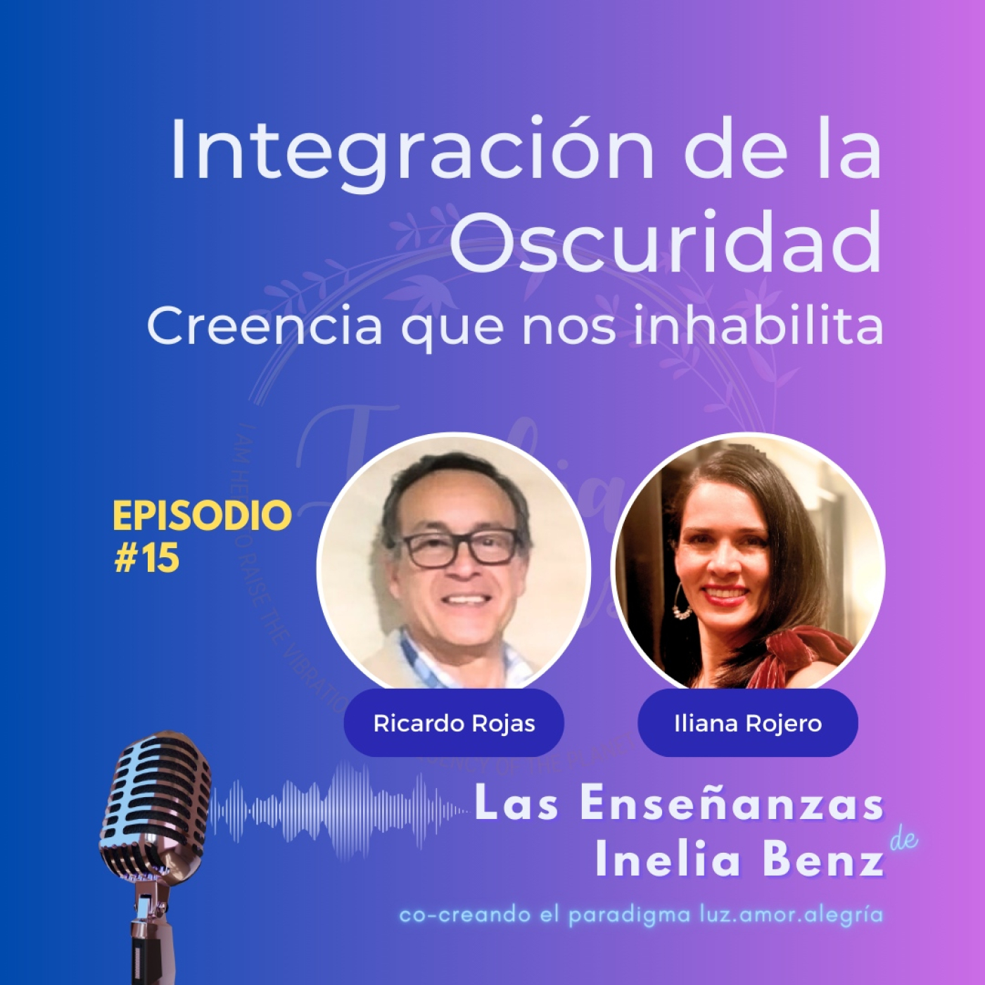Iliana&Ricardo, Consciencia y Plenitud