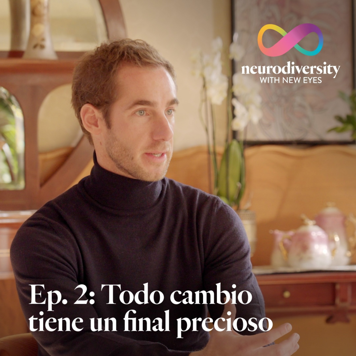 Ep. 2 | Todo cambio tiene un final precioso episode artwork