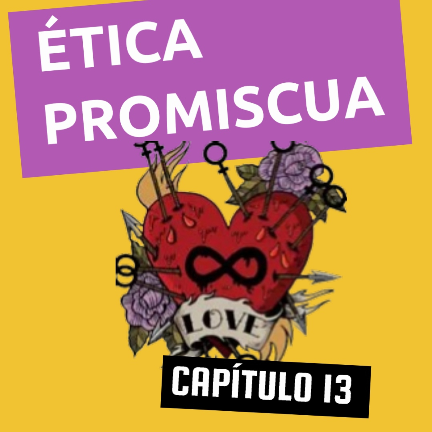 Etica promiscua capitulo 13 gestion de los celos