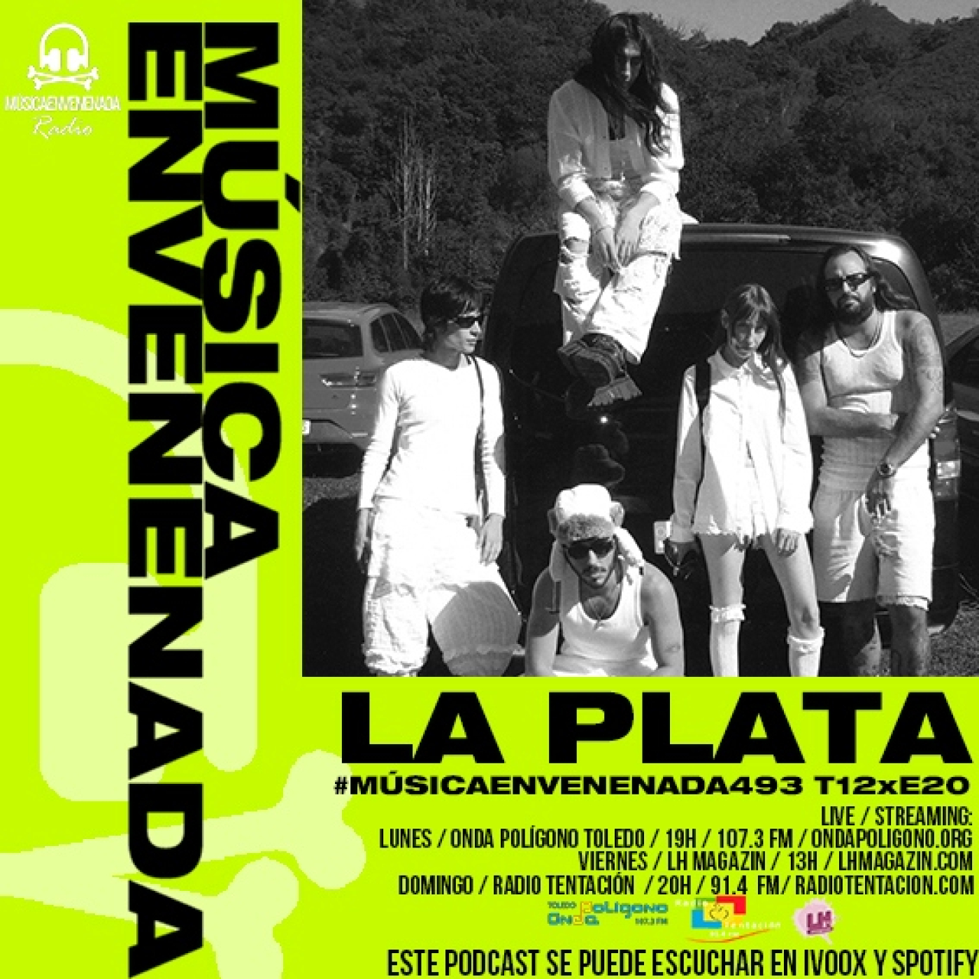 #MúsicaEnvenenada493 T12xE20 LA PLATA Y LA FIESTA