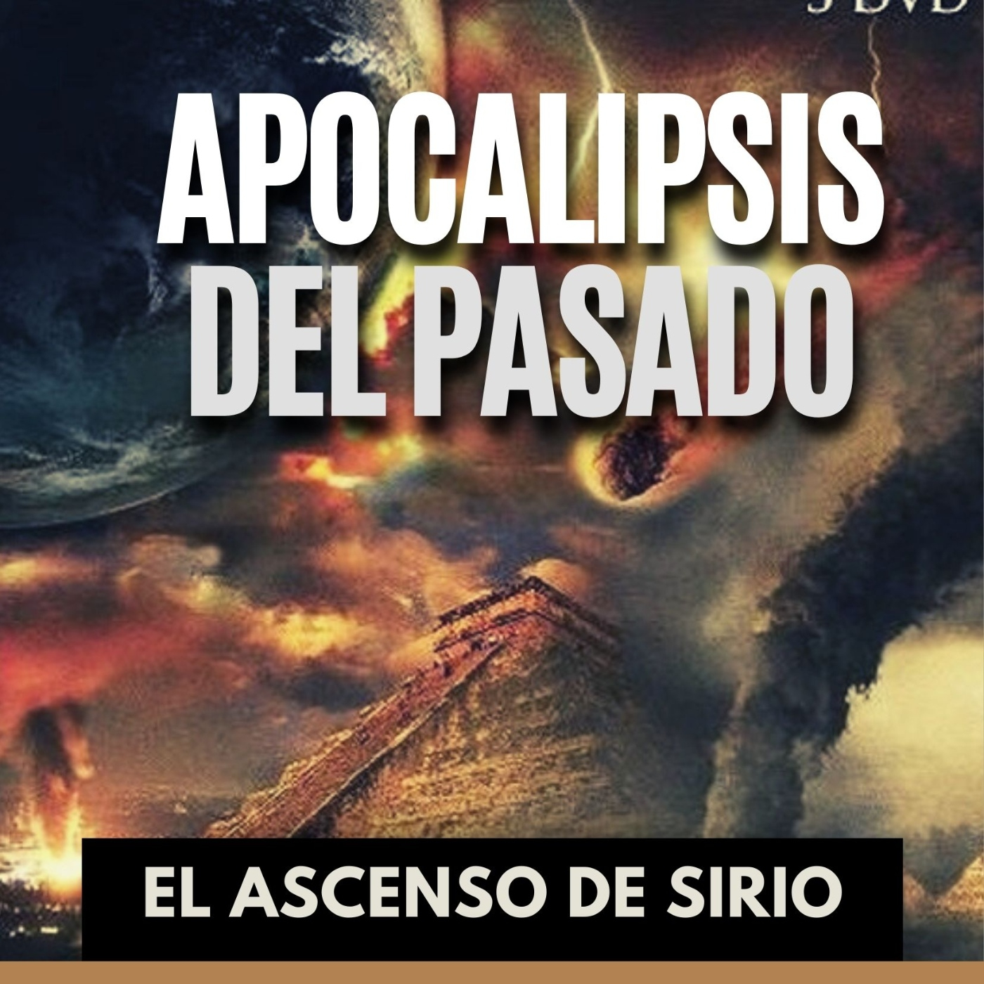 Los Apocalipsis del Pasado - El Ascenso de Sirio episode artwork