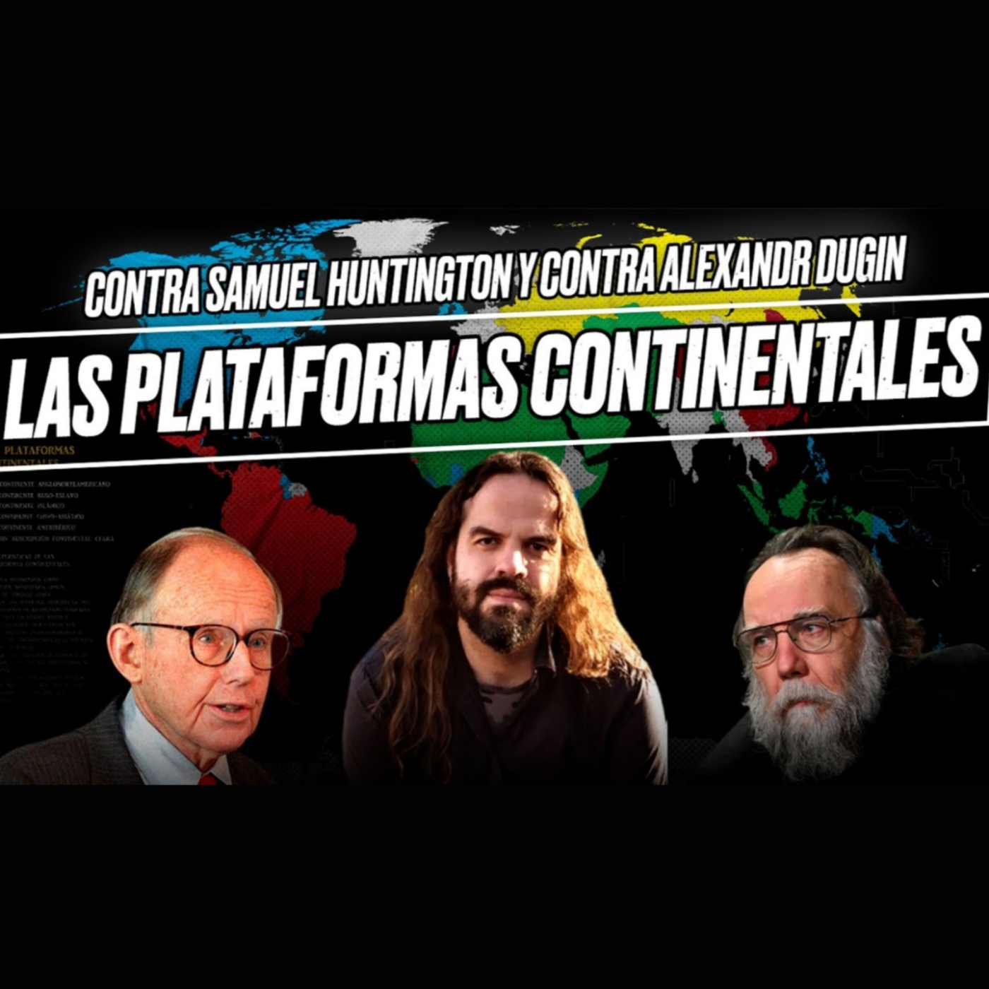 Contra DUGIN y contra HUNTINGON: Plataformas continentales e Iberofonía, por Santiago ARMESILLA