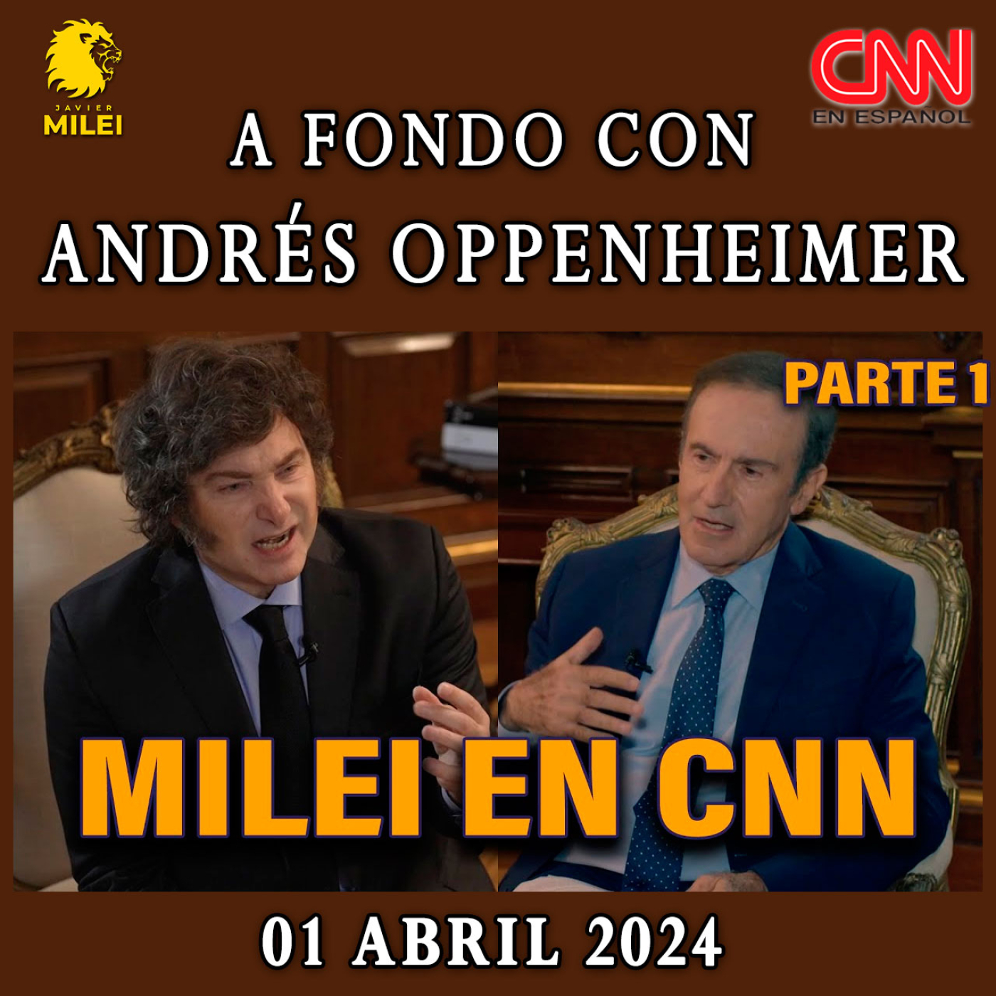 cover of episode JAVIER MILEI EN CNN | ENTREVISTA EXCLUSIVA (PARTE 1)