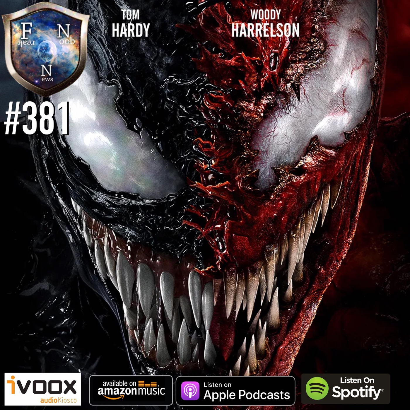 Freak Noob News #381 Venom: Carnage Liberado episode artwork