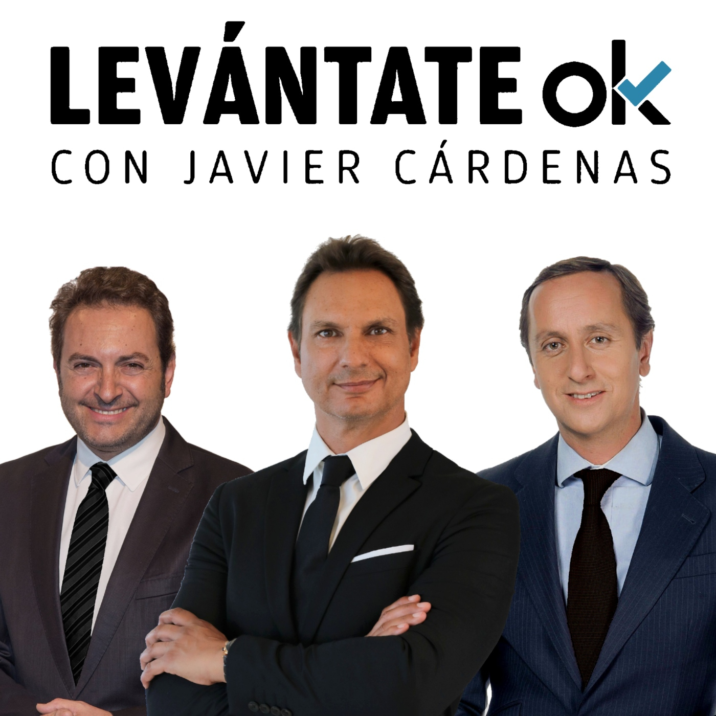 Levántate OK con JAVIER CÁRDENAS #240 19-08-2022