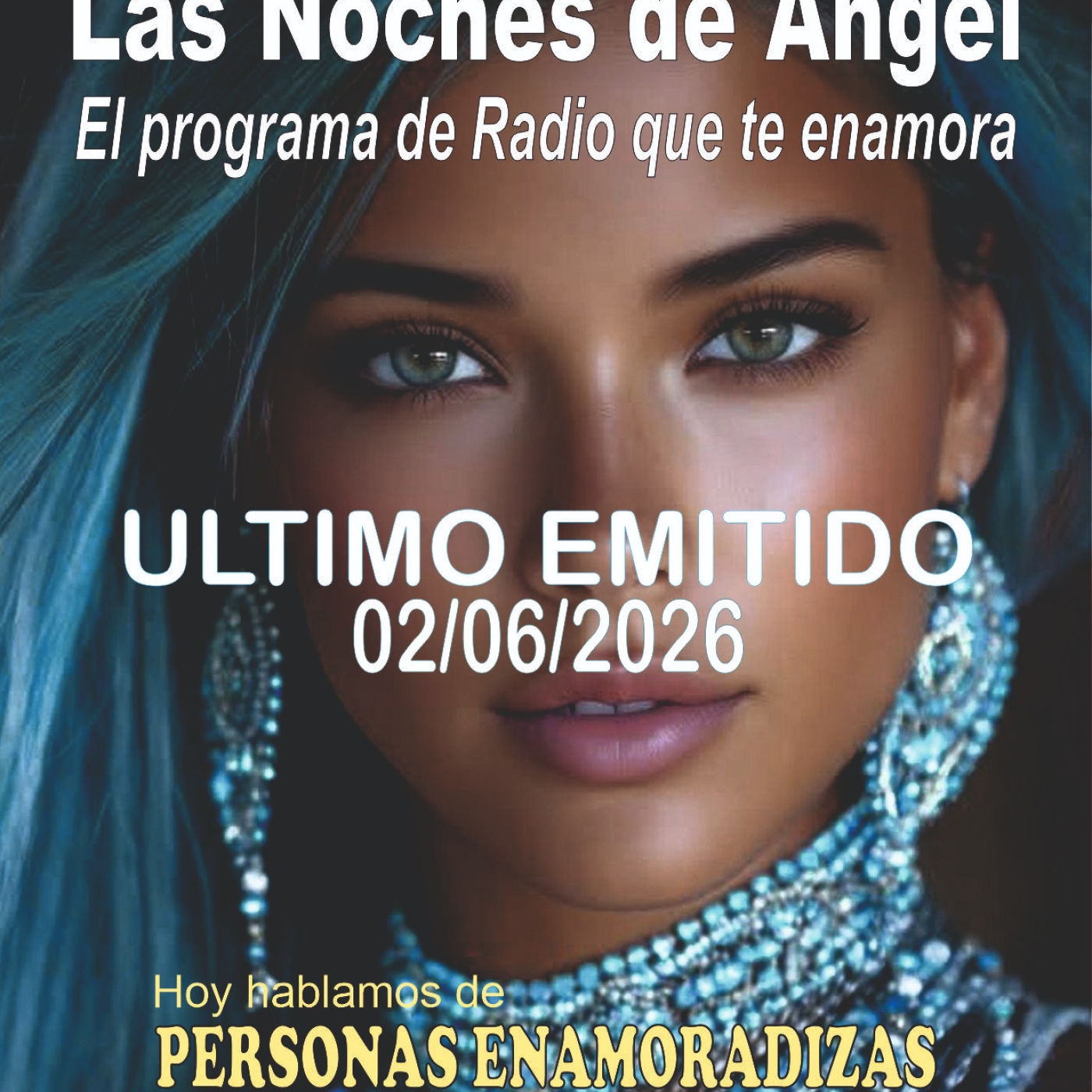 Las noches de Ángel - 02 - 06 - 26 - PERSONAS ENAMORADIZAS