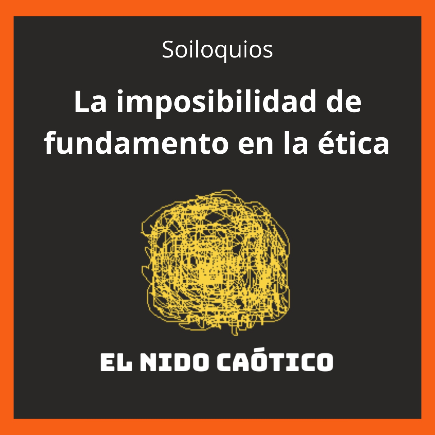 EL NIDO CAÓTICO