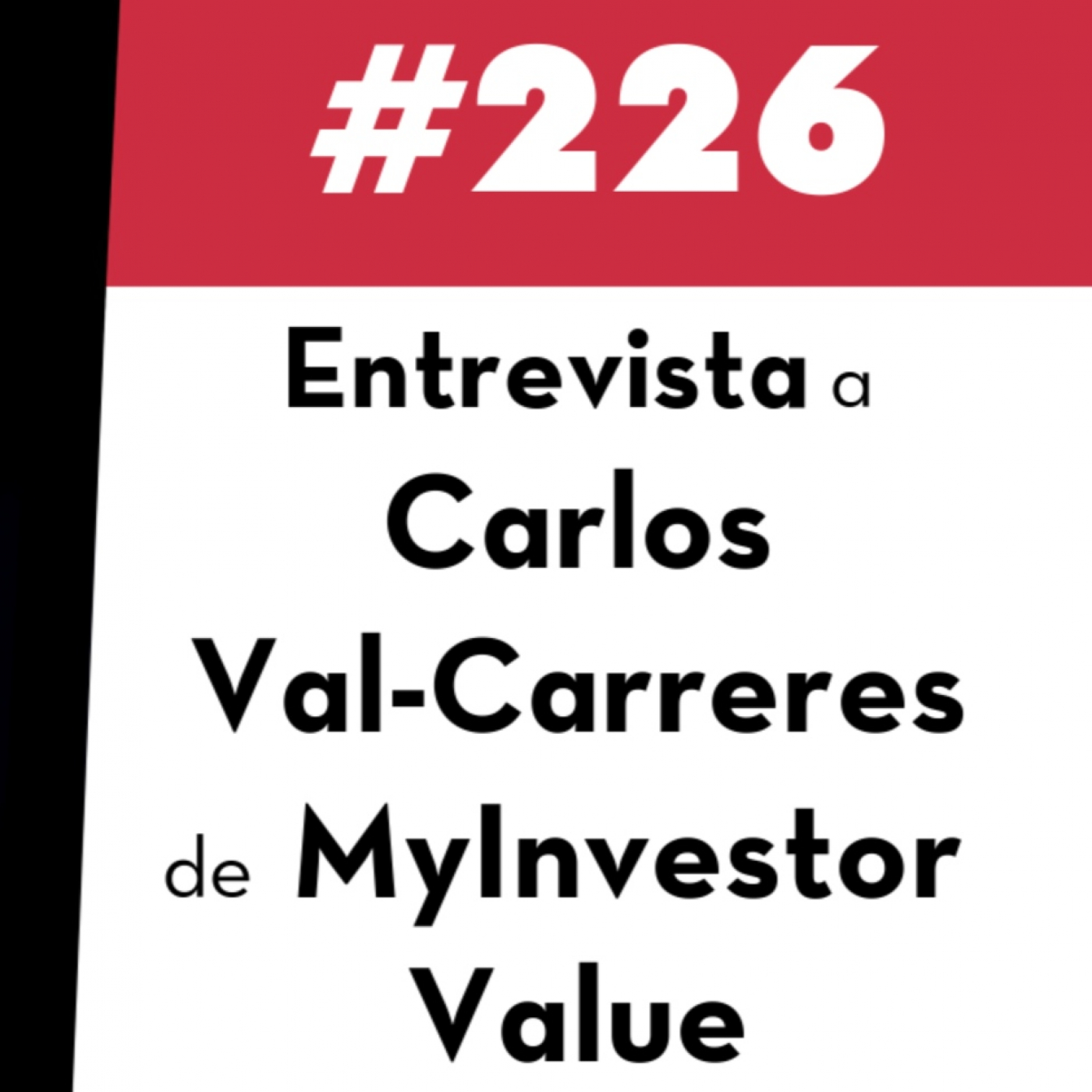 226. Entrevista a Carlos Val-Carreres de MyInvestor Value