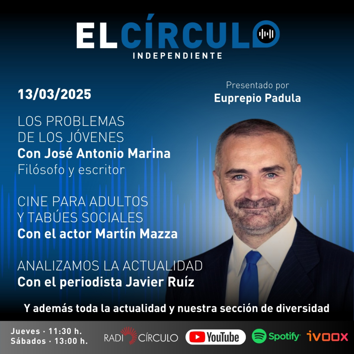 Programa 55: José Antonio Marina (filósofo), Martín Mazza (actor) y Javier Ruíz (periodista) episode artwork