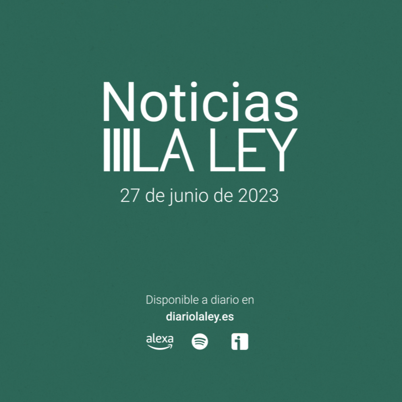 #NoticiasLALEY martes 27 de junio