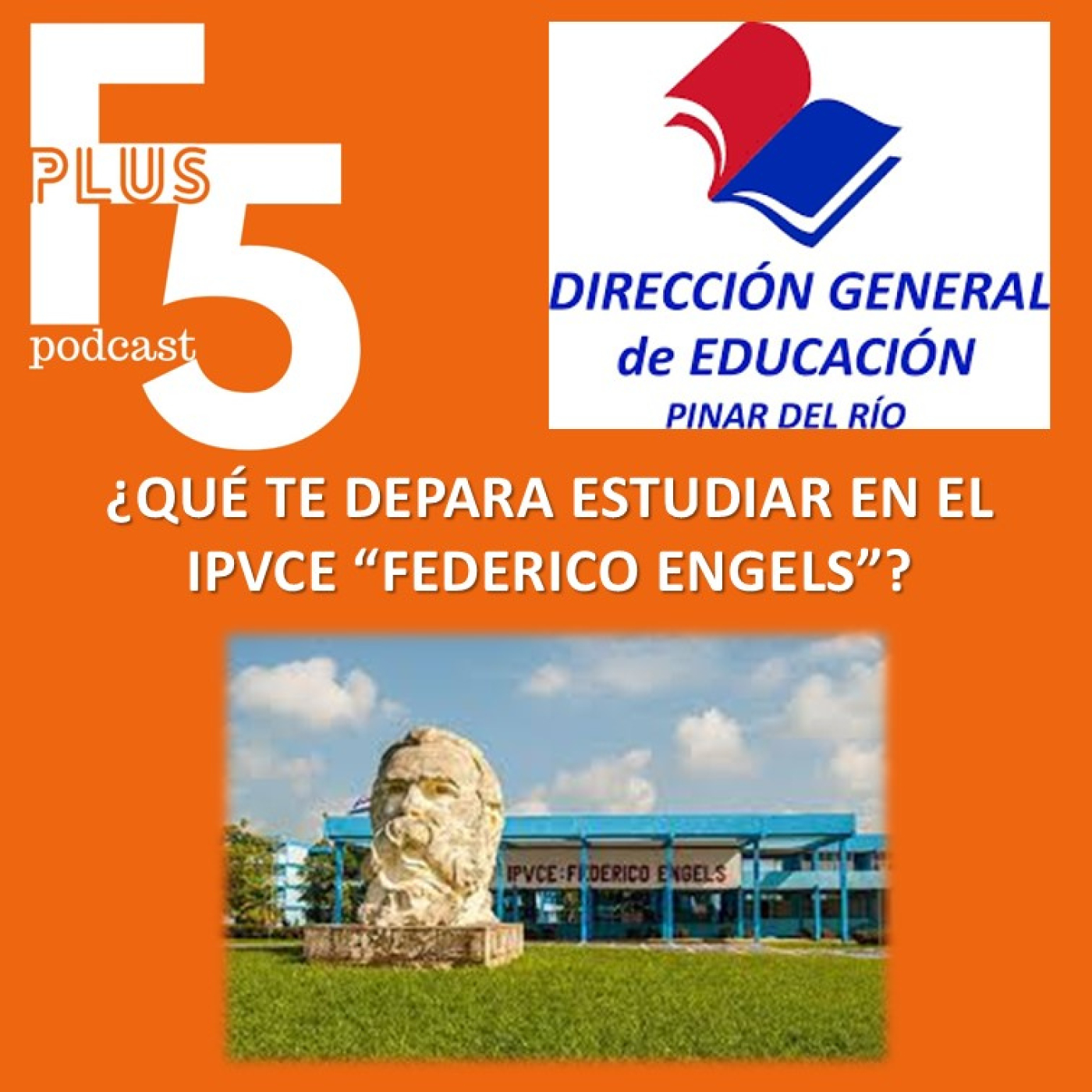 Episodio 38: ¿Qué te depara estudiar en el IPVCE Federico Engels?