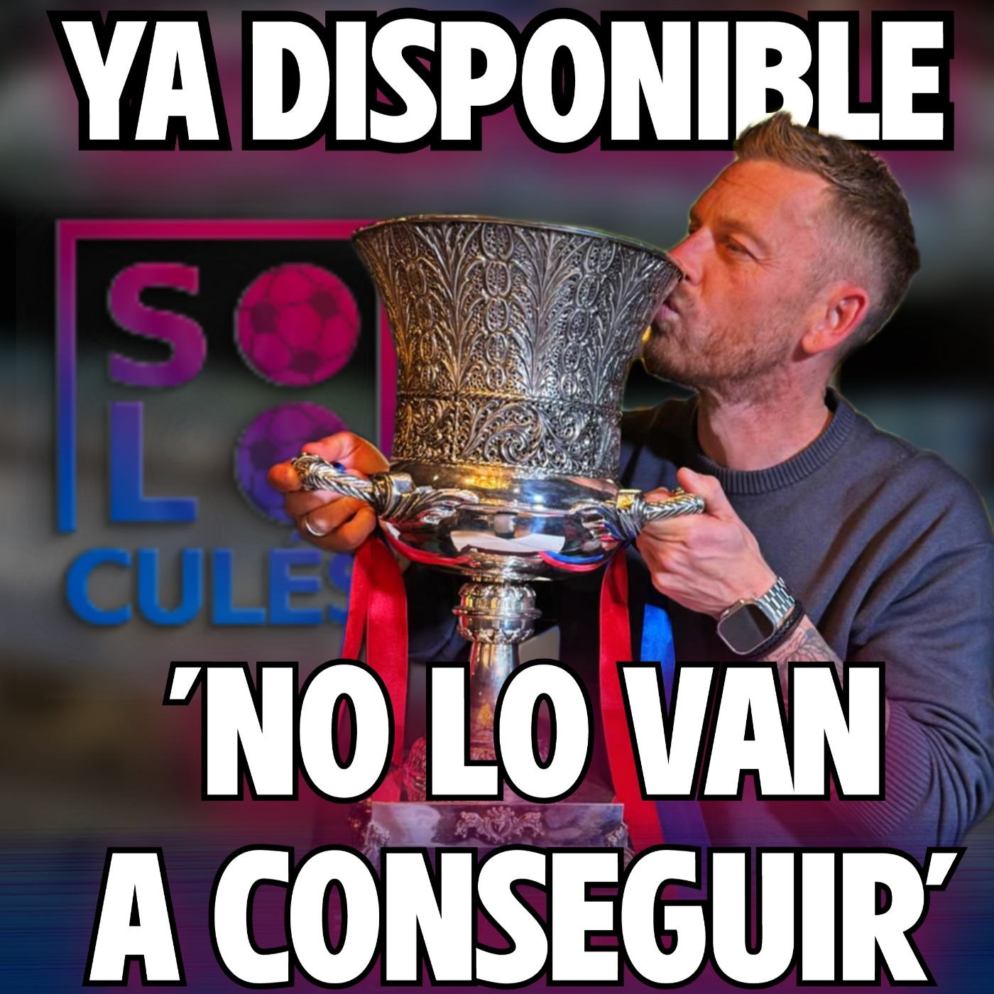  ❤️ "NO LO VAN A CONSEGUIR" | SÓLO PARA CULÉS T3 EP. 20 episode artwork