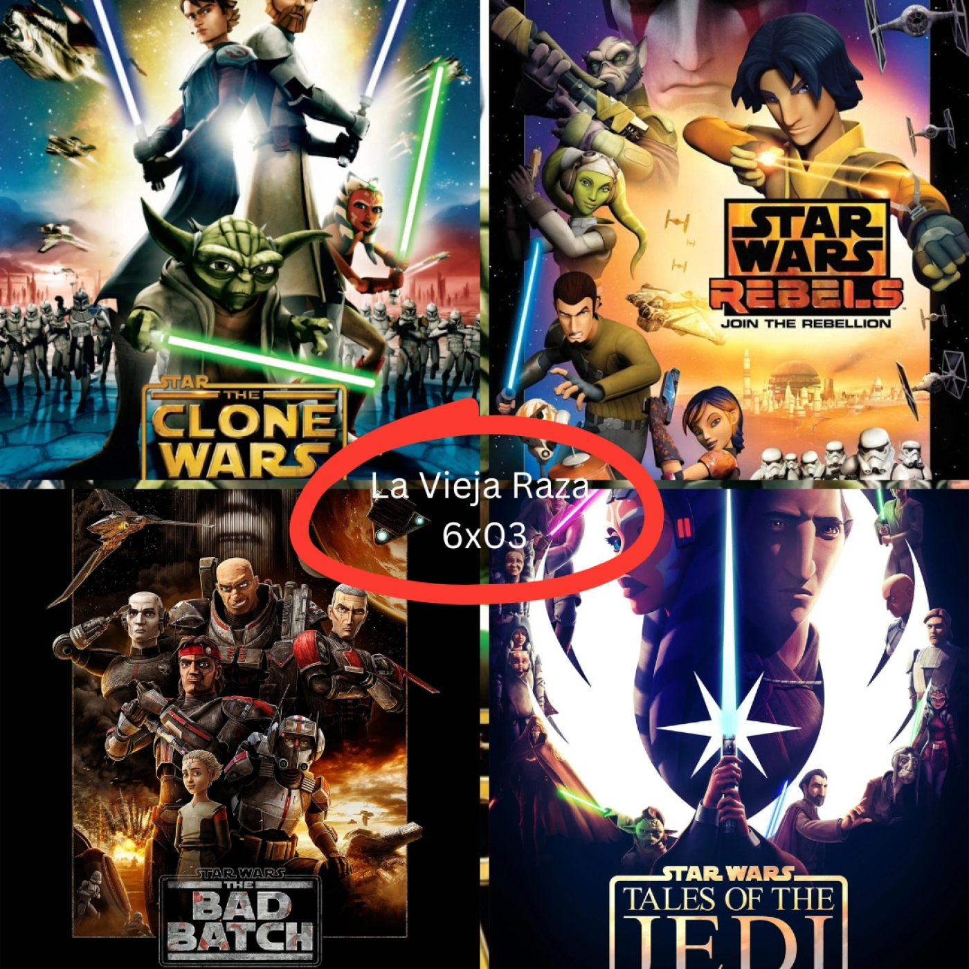 La Vieja Raza 6x03 Series del Universo Star wars (I) episode artwork