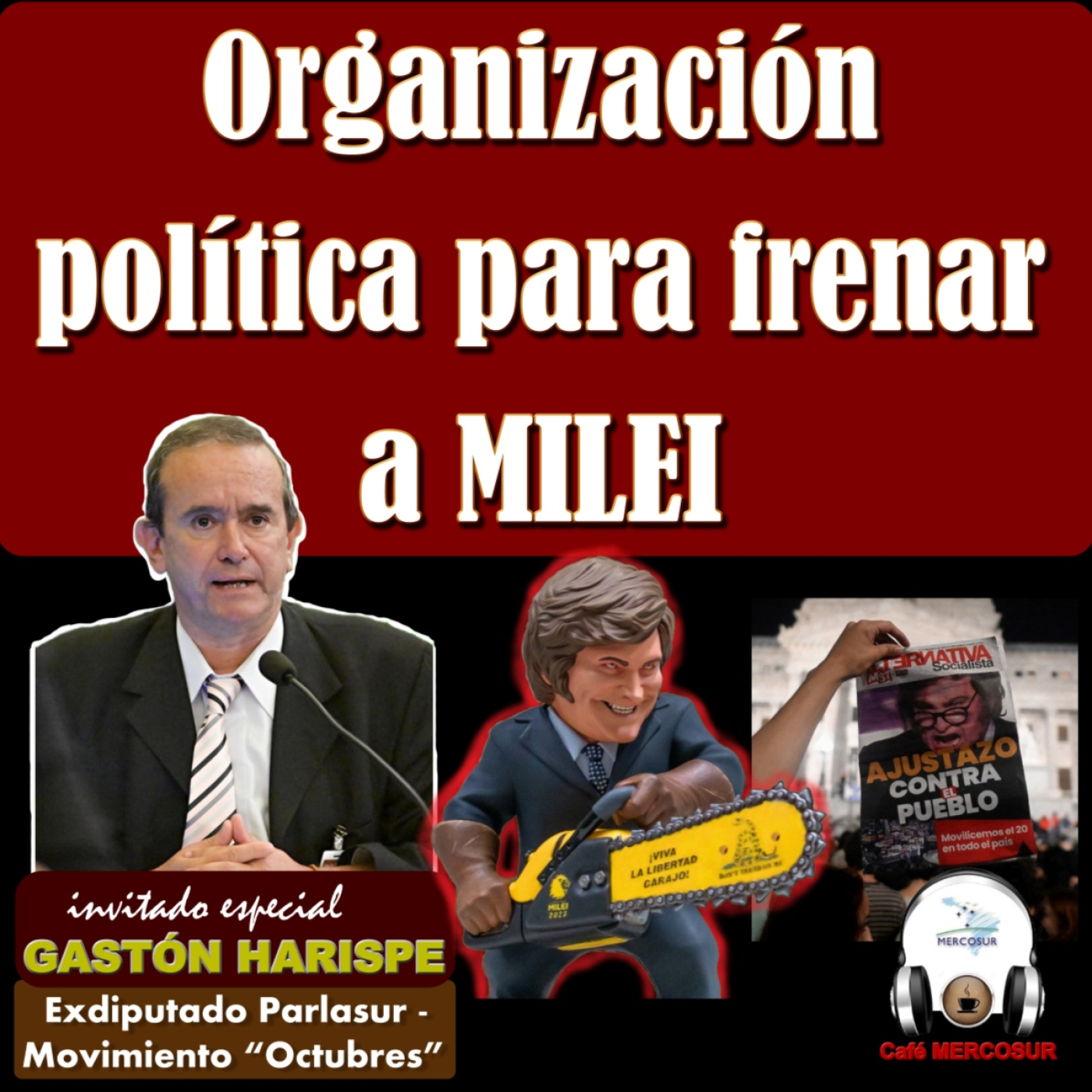 Organización política para frenar a Milei