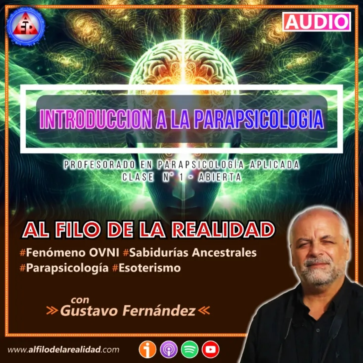 AFR N° 417: Introducción a la Parapsicología (Clase Nº 1 del Profesorado en Parapsicología)