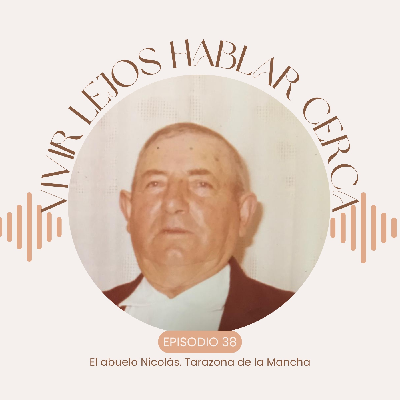 38.- El abuelo Nicolas, Tarazona de la Mancha. episode artwork
