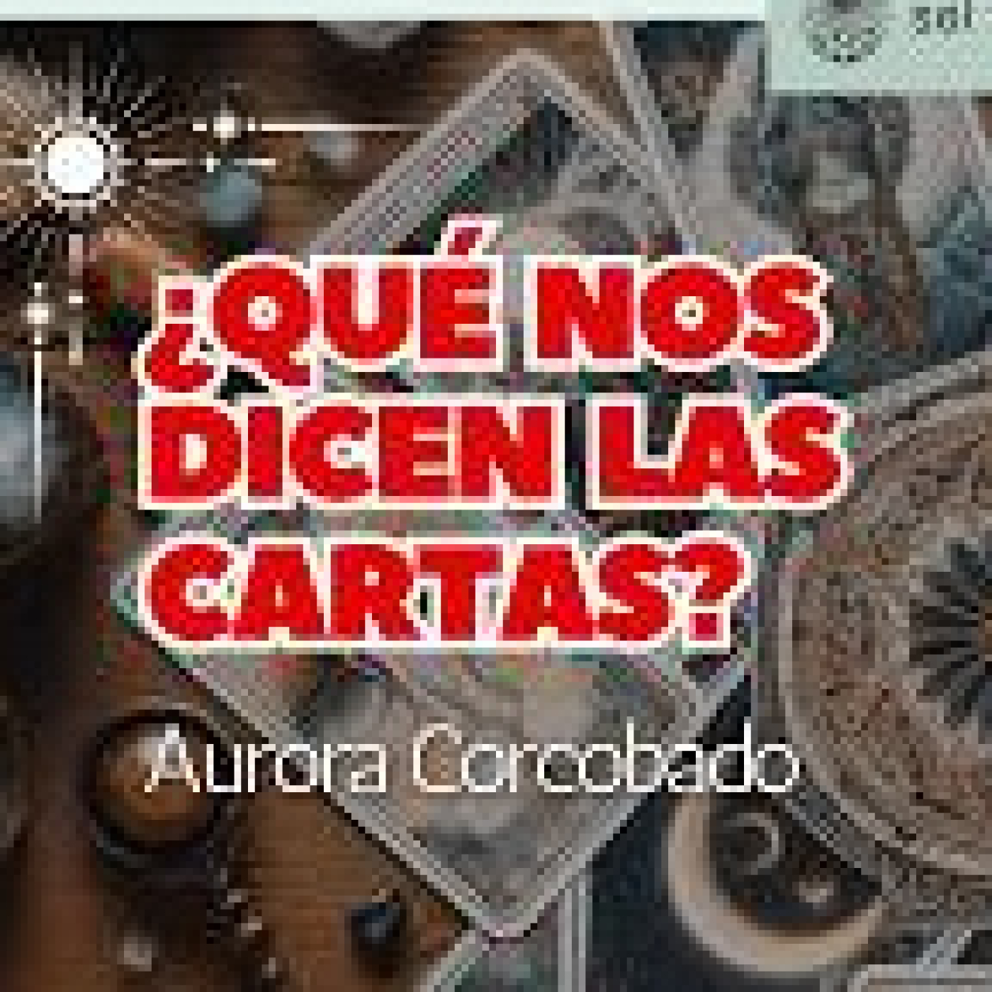 ¿Qué nos dicen las cartas? por Aurora Corcobado episode artwork