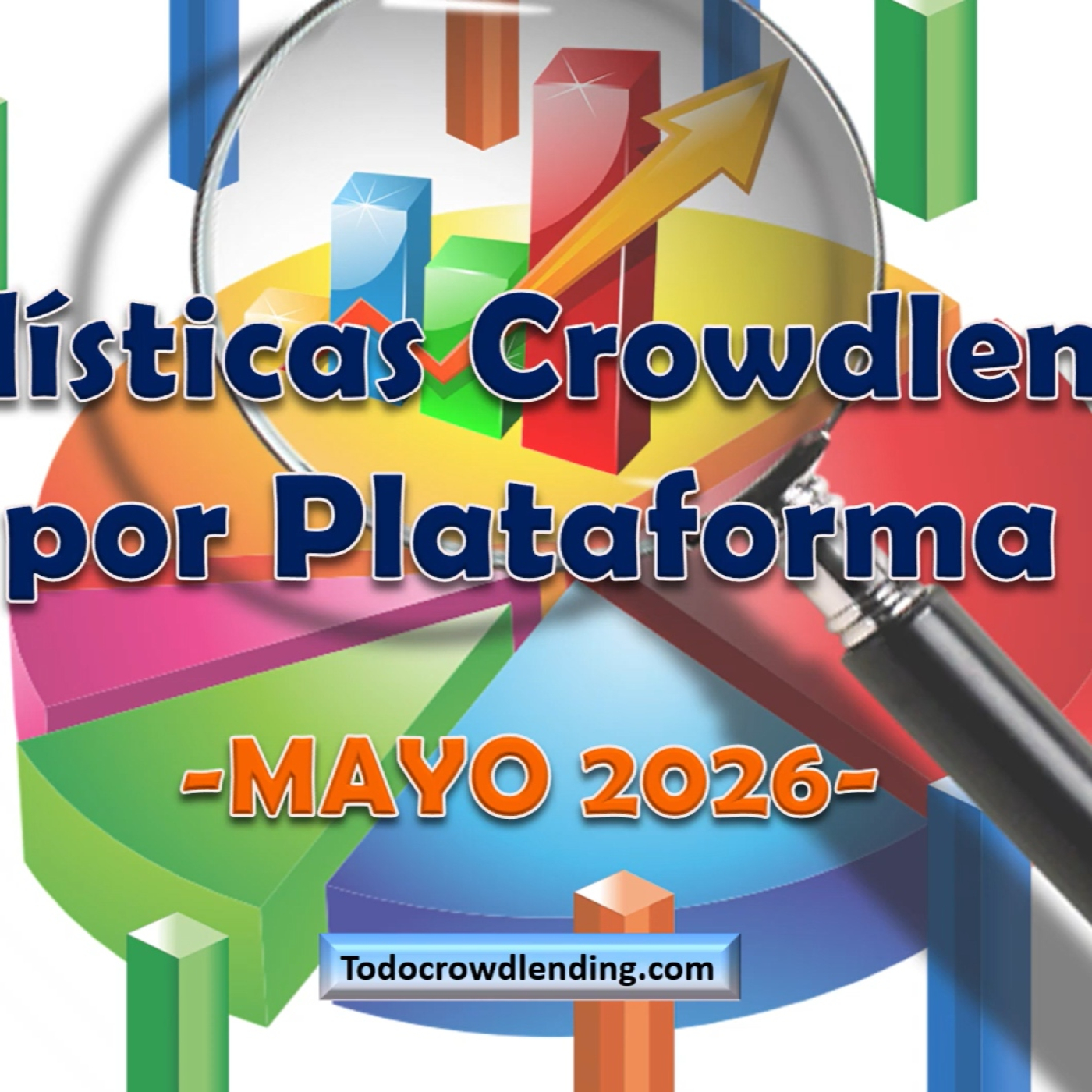   TOP MEJORES PLATAFORMAS CROWDLENDING INVERTIR 2026 - Estadísticas MAYO episode artwork