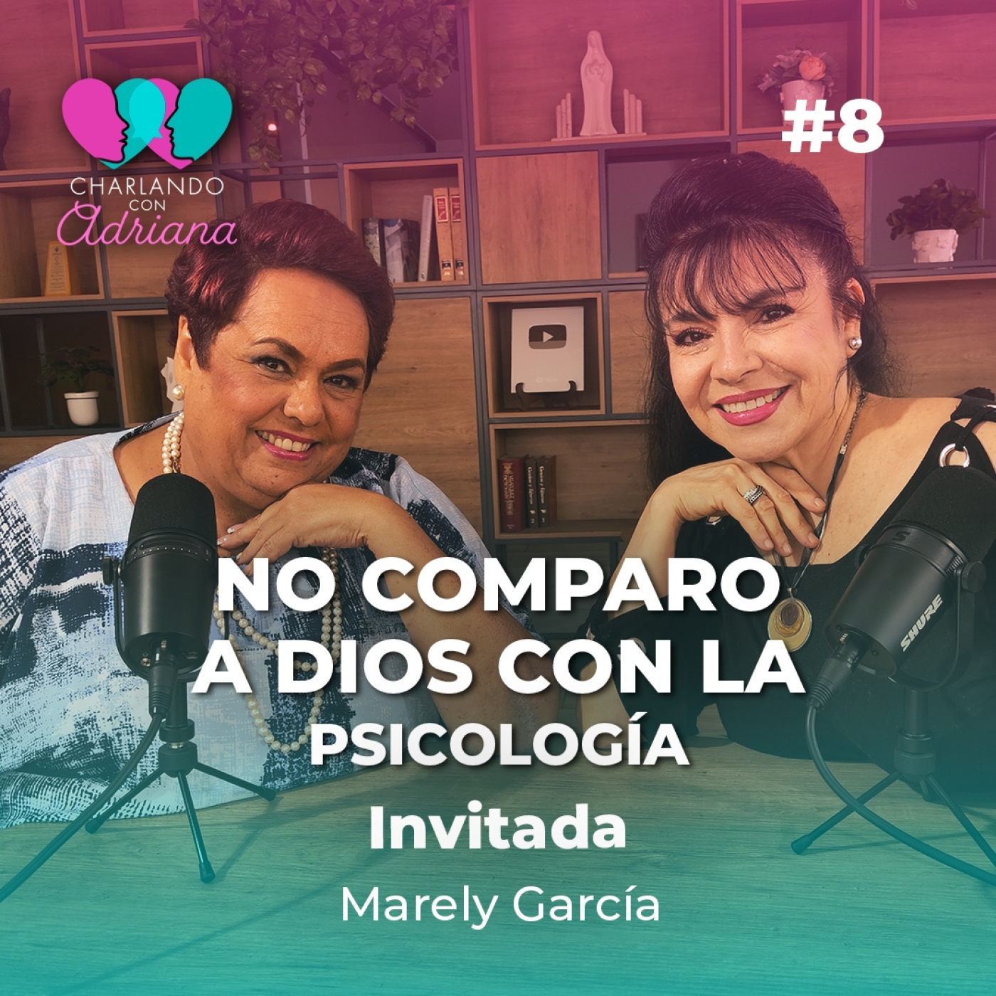 Charlando con Adriana - Marely García Ep08T01