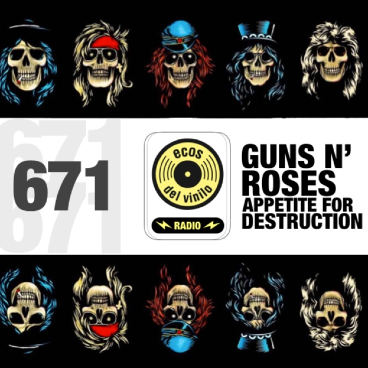 Guns N’ Roses / Appetite For Destruction | Programa 671 - Ecos del Vinilo Radio episode artwork