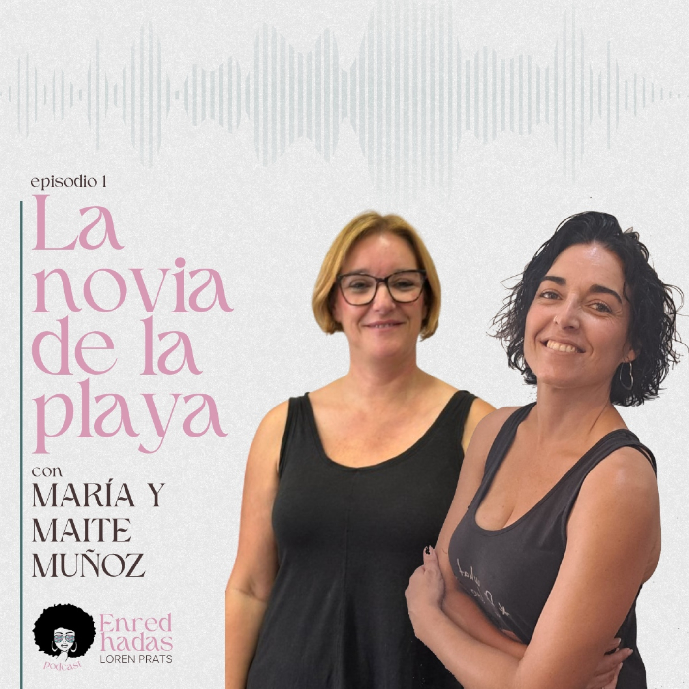 Enredhadas. El podcast de Loren Prats