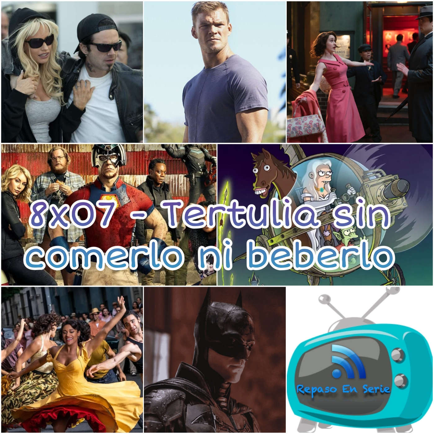 8x07- Tertulia sin comerlo ni beberlo (Reacher, Diabolical, Peacemaker, Pam y Tommy, The Batman) episode artwork
