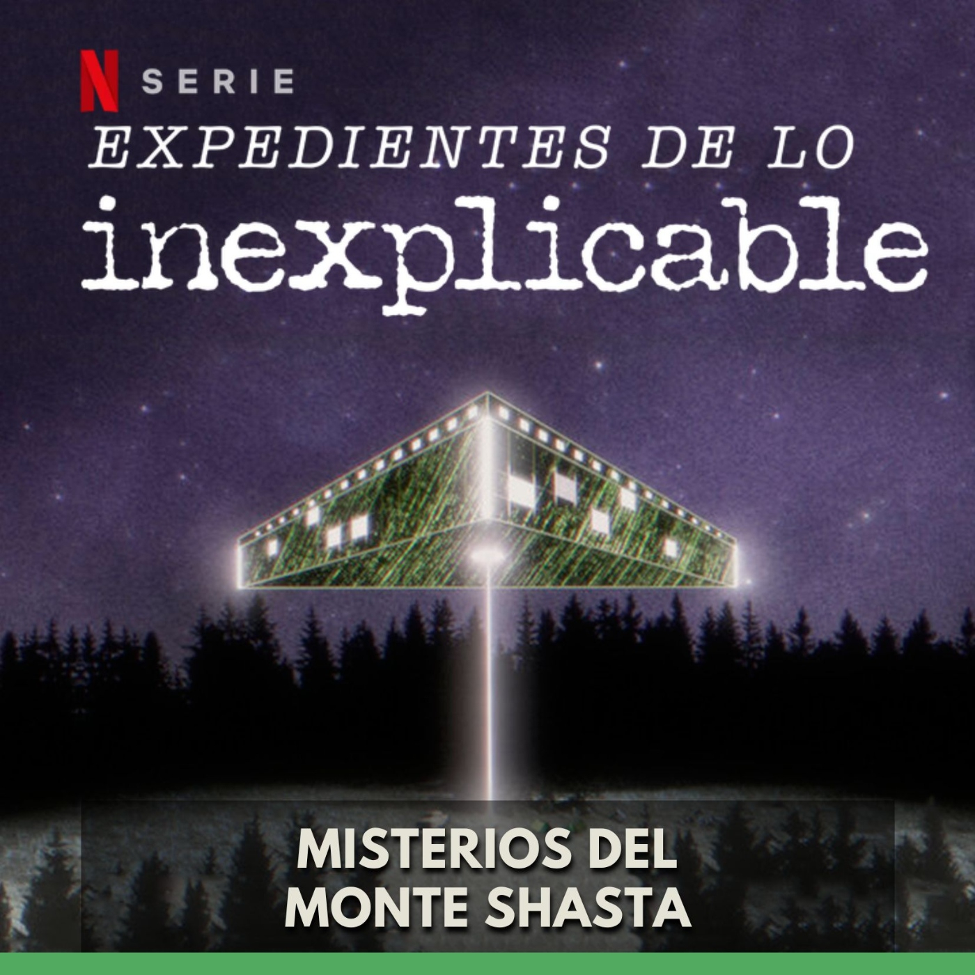 Expedientes de lo Inexplicable - Misterios del Monte Shasta episode artwork