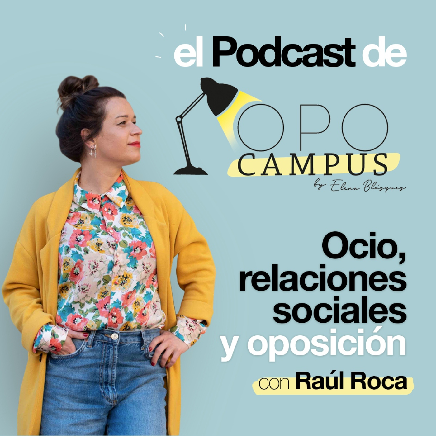 EL PODCAST DE OPOCAMPUS by Elena Blázquez