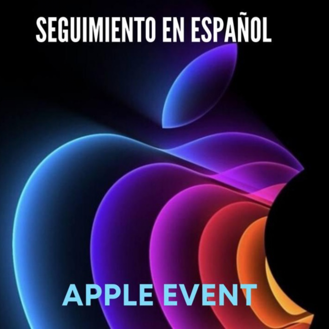 SEGUIMIENTO EN ESPAÑOL "Apple Event" 8 de marzo 2022
