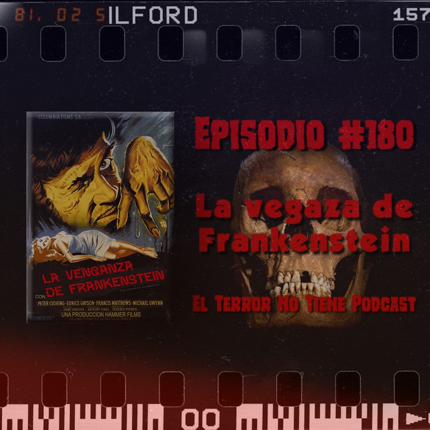El Terror No Tiene Podcast - Episodio #180 - La venganza de Frankenstein (1958)