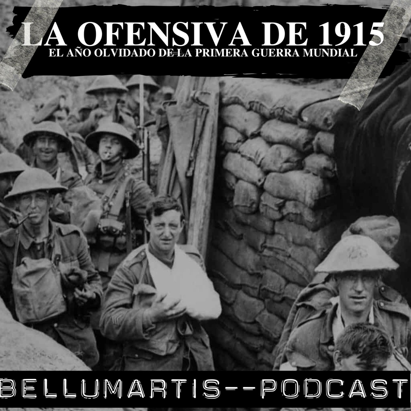 LA OFENSIVA DE 1915: El año olvidado de la Primera Guerra Mundial * Ismael López* - Acceso anticipado