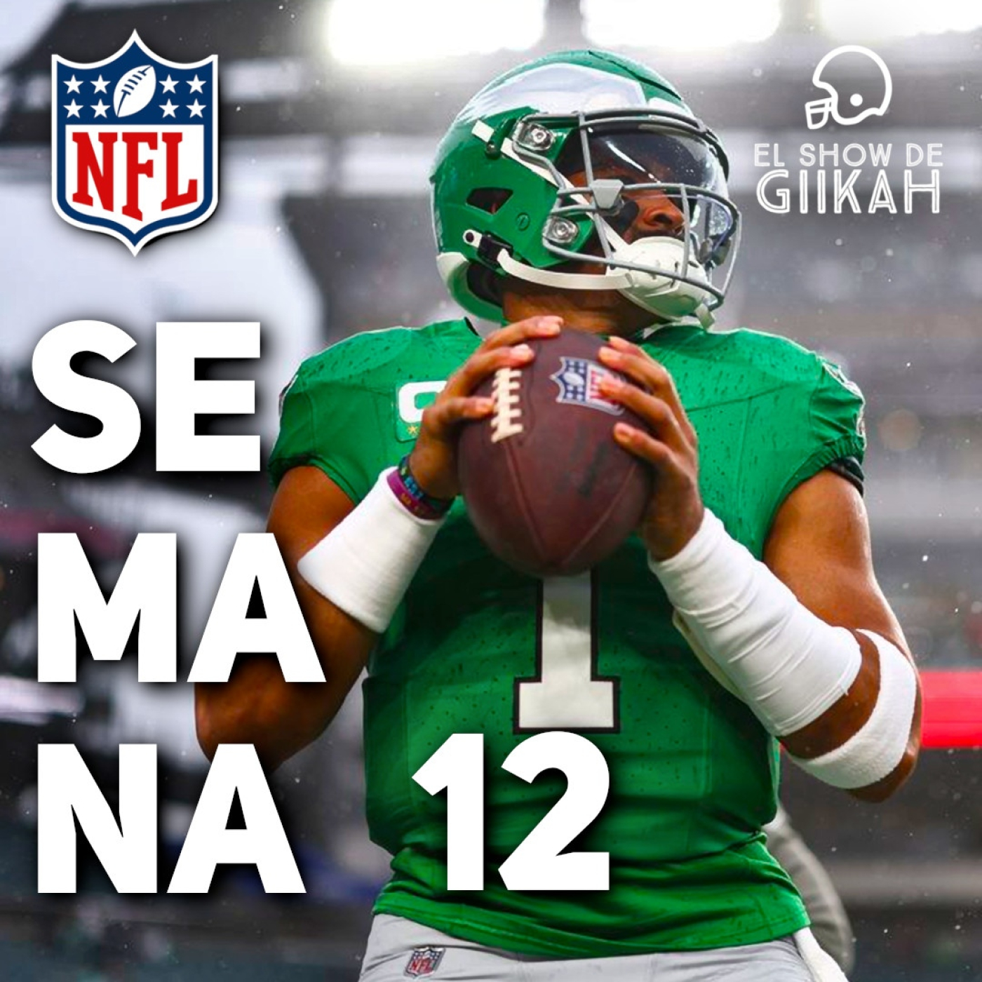 El Show de Giikah - NFL desde