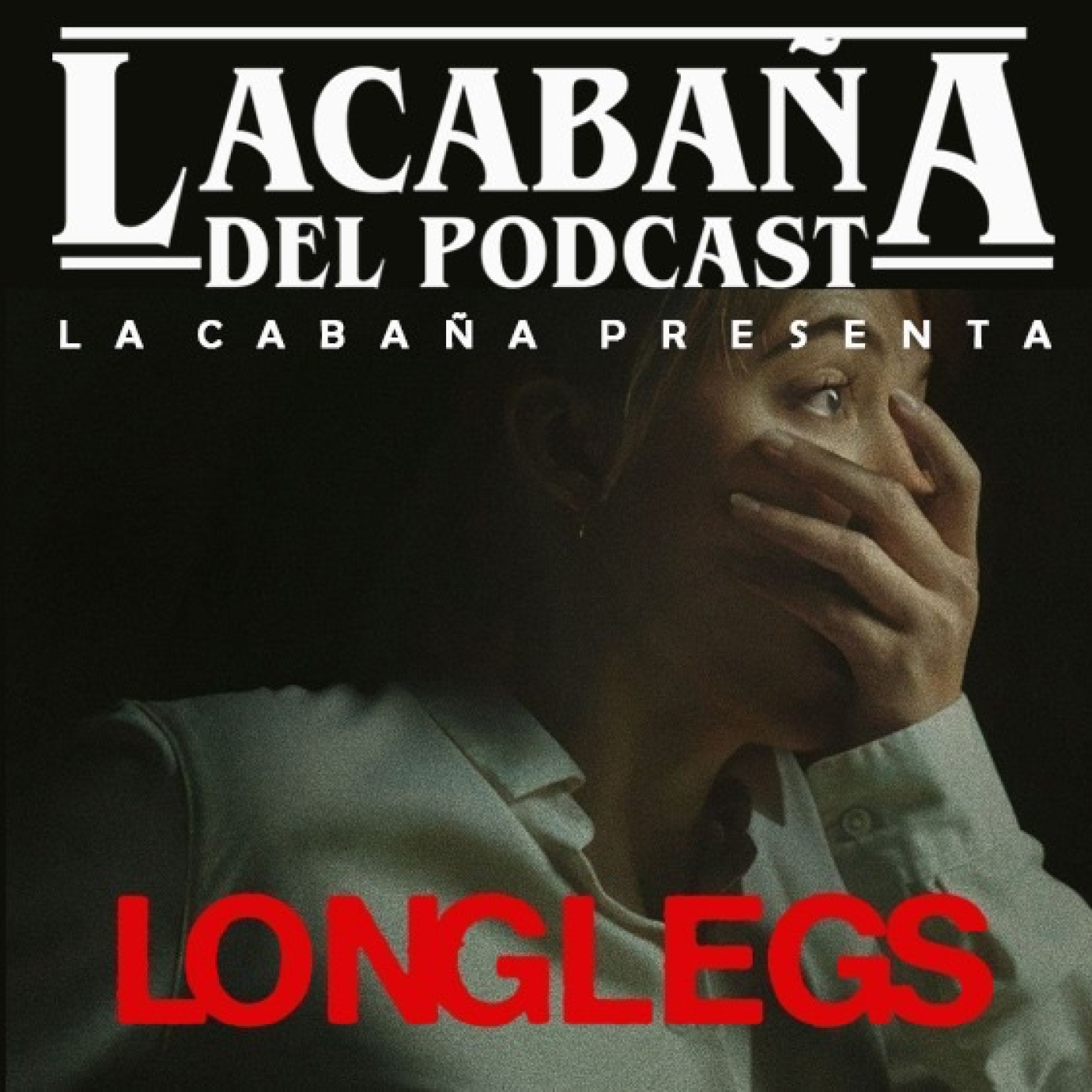 Especial Verano La Cabaña del Podcast: Longlegs episode artwork