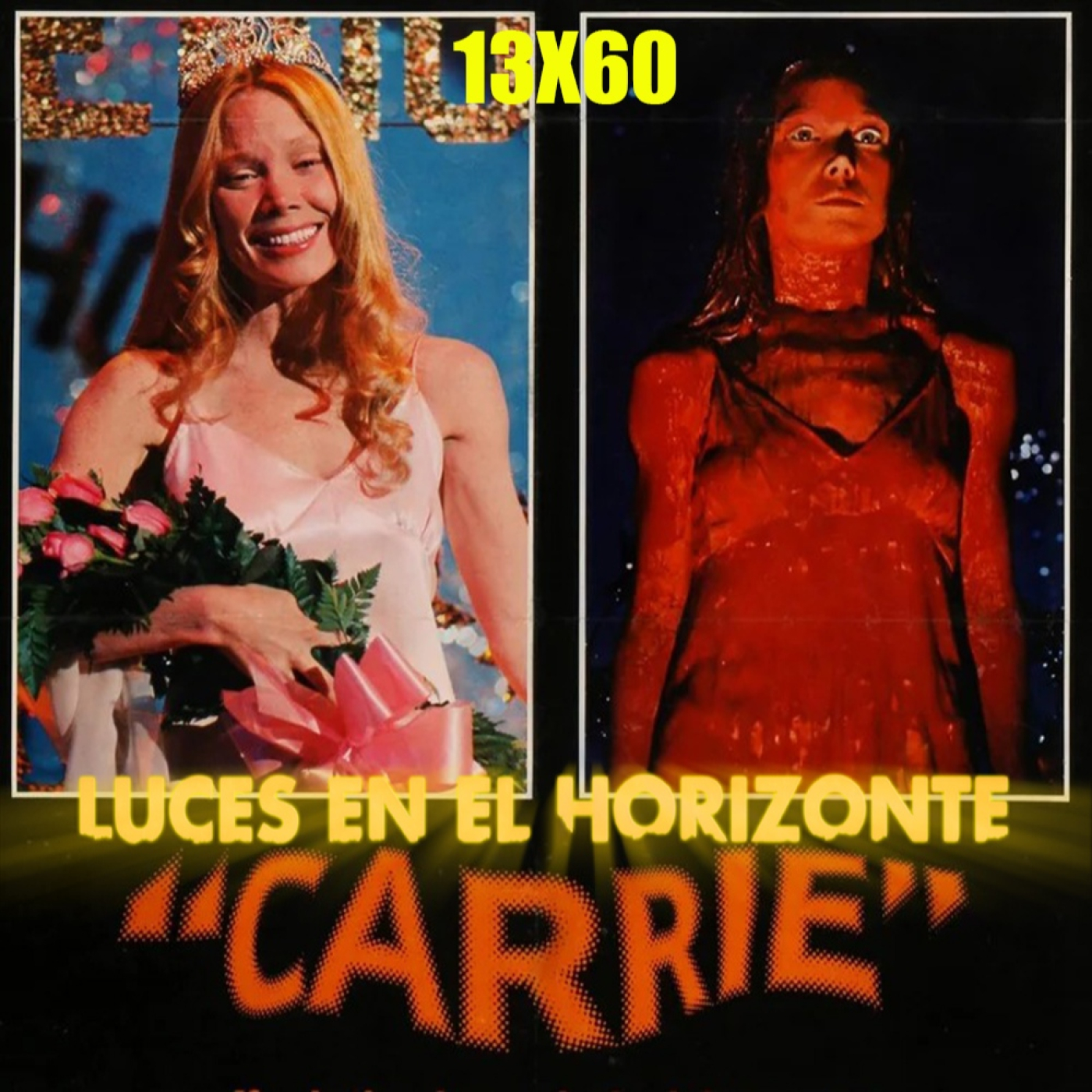 Carrie [De Stephen King y Brian de Palma] - Luces en el Horizonte 13X60