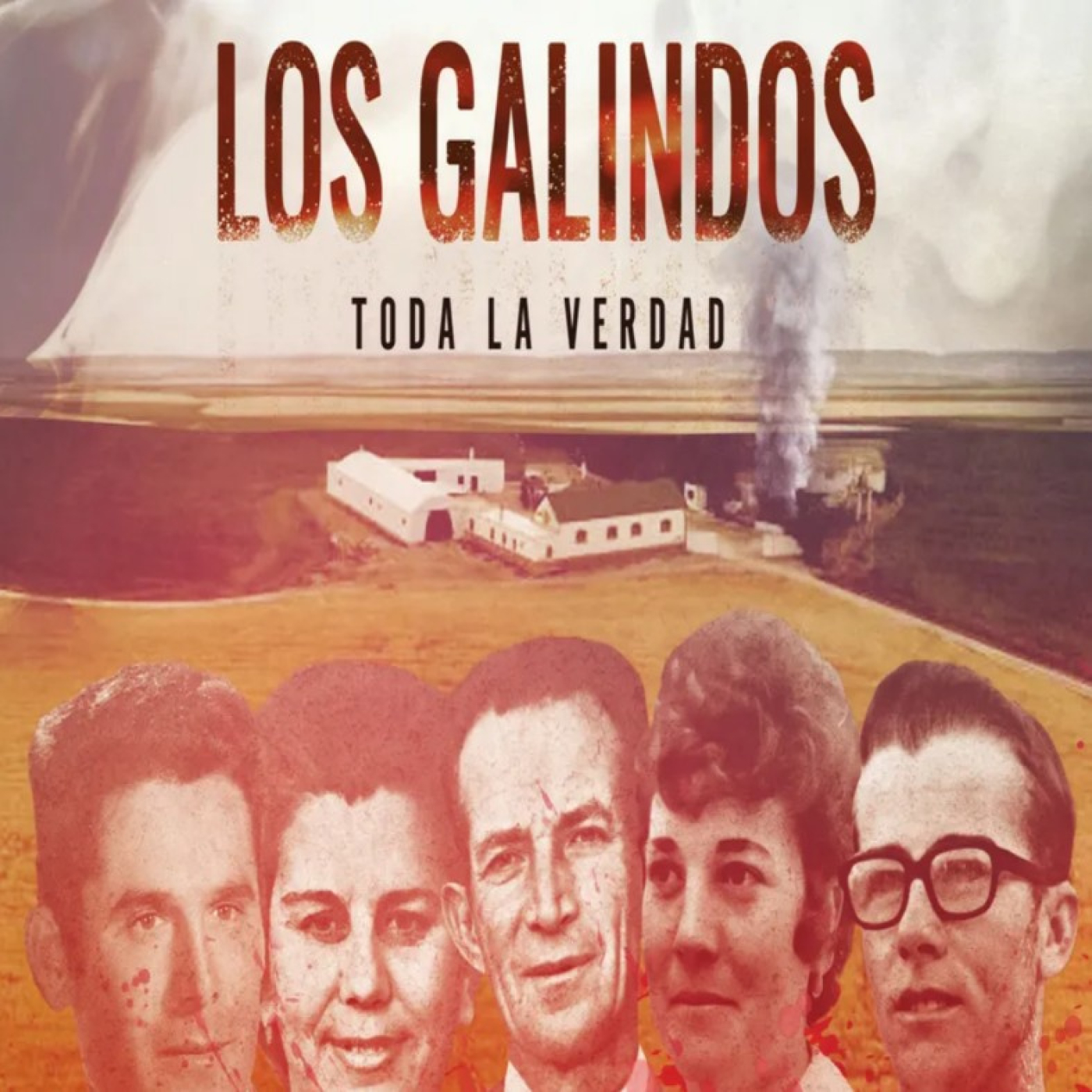 Los Galindos, toda la verdad