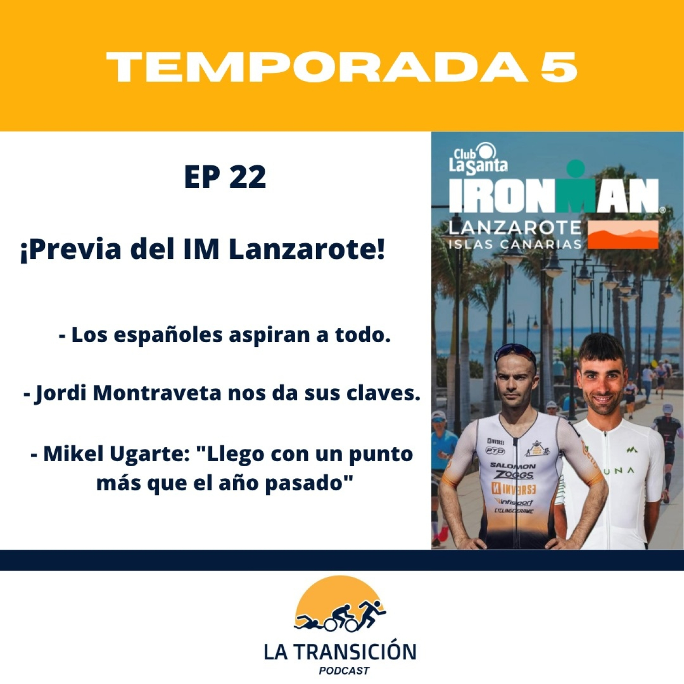 5x22. Previa Lanzarote ¡con Montraveta y Ugarte! episode artwork